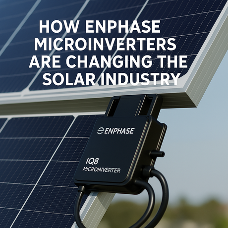 How Enphase Microinverters Are Changing the Solar Industry